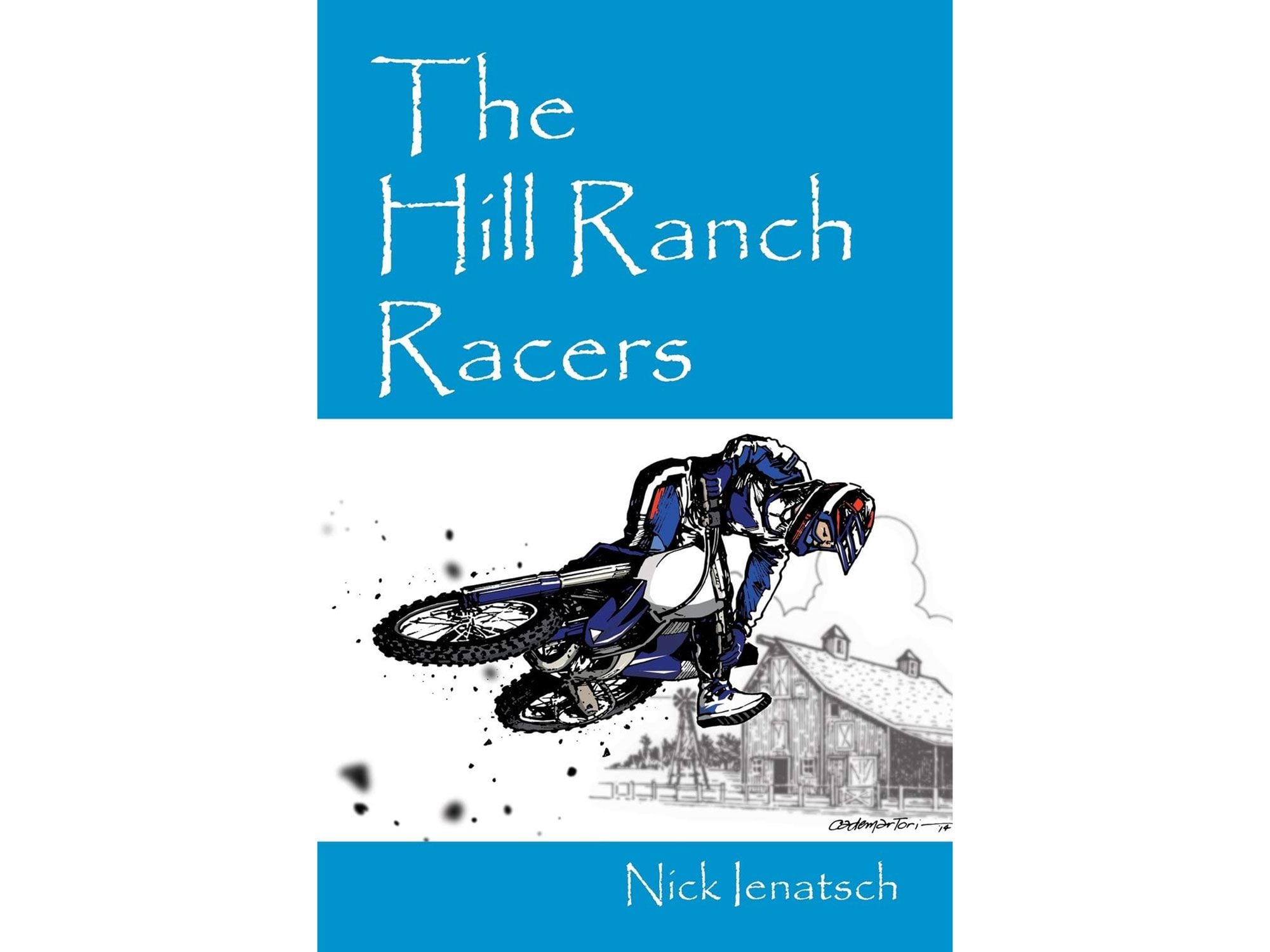 If you hunger for more of Nick’s fiction, and who wouldn’t, buy his novel <em>The Hill Ranch Racers</em> available on Amazon.